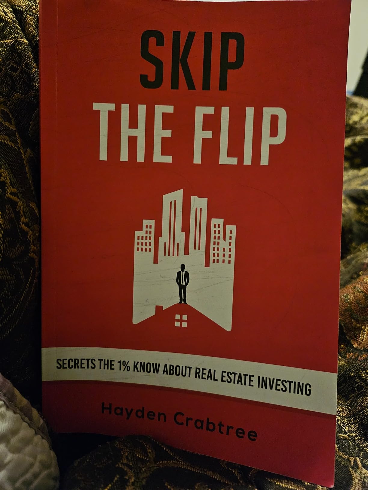 Skip the Flip: Secrets the 1% Know About Real Estate Investing customer photo 2