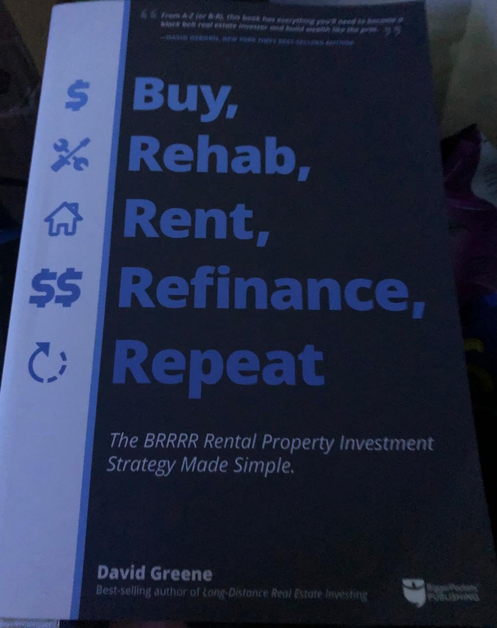 Buy, Rehab, Rent, Refinance, Repeat: The BRRRR Rental Property Investment Strategy Made Simple customer photo 1