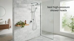 best high-pressure shower heads