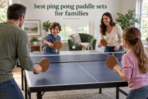 best ping pong paddle sets for families