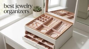 best jewelry organizers