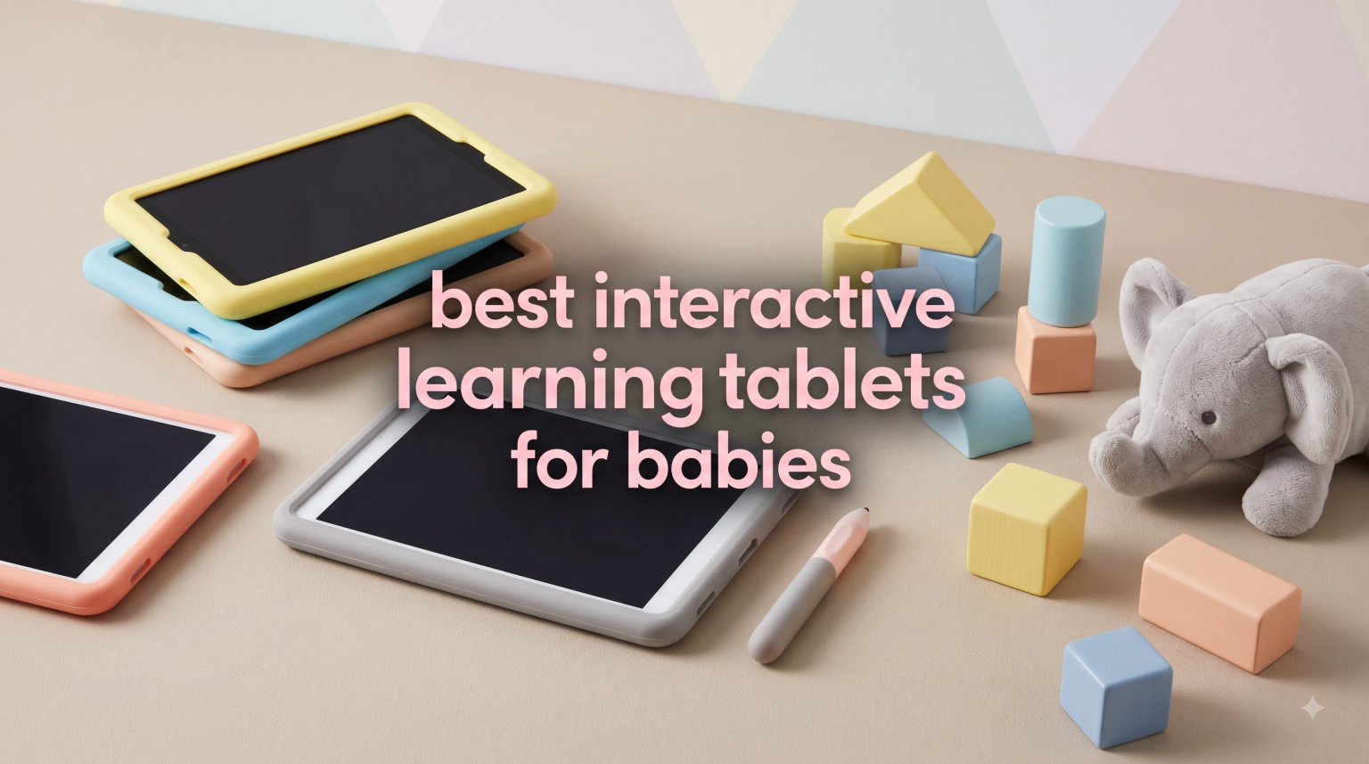 best interactive learning tablets for babies