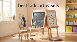 best kids art easels