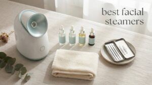best facial steamers