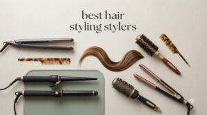 best hair styling stylers