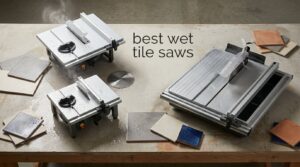 best wet tile saws