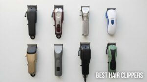 best hair clippers
