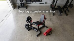 best leg extension machines