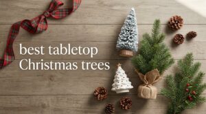 best tabletop Christmas trees