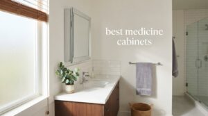 best medicine cabinets