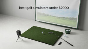best golf simulators under $2000